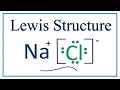 How to Draw the Lewis Dot Structure for NaCl Sodium chloride