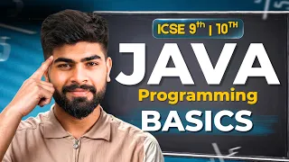 Java Programming Basics One Shot ICSE Class 9th 10th Computer Applications ICSE 2027