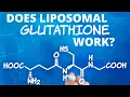 Does Liposomal Glutathione Work