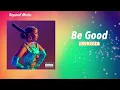 Shenseea - Be Good (Official Audio)