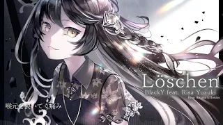 [Official] BlackY feat. Risa Yuzuki - Löschen [from Arcaea]
