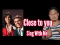Download Lagu Close To You - Carpenters -Karaoke - Sing With Me