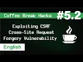 Coffee Break Hacks EP5 2 Exploiting CSRF Cross-Site Request Forgery Vulnerability