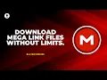 Mega File Downloader Without Limit Ultimate Guide To Download Large Files From Mega