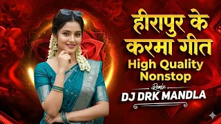 heerapur ke karma geet dj mandla mix 2026 trending viral cg dj nonstop 2026