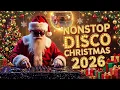 Lagu Best Christmas Medley Nonstop Disco Remix 🎄 Nonstop Christmas Songs Medley 2026 🌳 Nonstop Disco 2026
