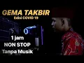 Download Lagu Gema takbir idul fitri 2020 TERBARU tanpa musik 1 jam non stop | fandy iraone