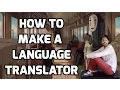 How to Make a Language Translator - Intro to Deep Learning