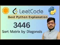 Leetcode 3446 Sort Matrix by Diagonals Matrix Traversal Sorting Python Solution