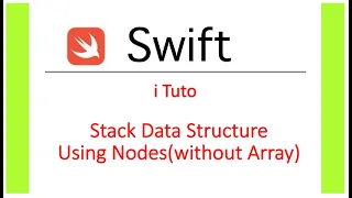 Swift - Implementing STACK DATA STRUCTURE using Nodes