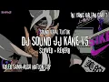 Lagu DJ SOUND JJ KANE V5 (Slowed + Reverb)