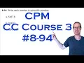 CPM CC3 Chapter 8 Problem 94