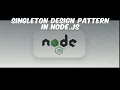 Singleton Design Pattern in Node js