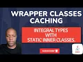 Wrapper class caching