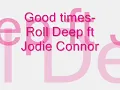 good times-roll deep ft jodie connor.wmv