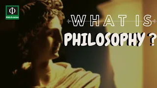 What is Philosophy Meaning of Philosophy