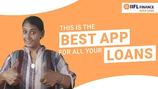 Looking for a loan app to nurture your finances? | Best loan app explained in Tamil | IIFL Finance