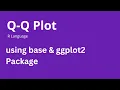 Quantile-Quantile Plot - How to Create QQplot in R