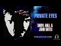 Private Eyes / Daryl Hall & John Oates《HQ Audio》