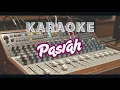 Download Lagu PASRAH - Karaoke dangdut VIRALLL!!!(Ku tak menyesali walau diri ini)