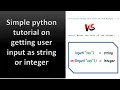 Simple Tutorial Python getting user input as string or int