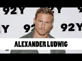 10 Things You Didn t Know About Alexander Ludwig Star Fun Facts