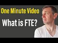 What is FTE Definition of FTE