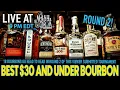 Download Lagu Best $30 and Under Bourbon Tournament Round 2 LIVE! 18 Bourbons under $30!