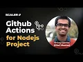 How to Build and Test NodeJS Projects on Github Automatically with Github Actions SCALER