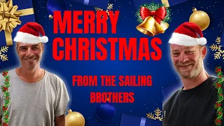MERRY CHRISTMAS FROM THE SAILING BROTHERS