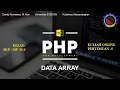 Data Array dalam PHP Kuliah Pemrograman Web 2