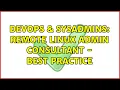 DevOps SysAdmins Remote Linux Admin Consultant - Best Practice 4 Solutions