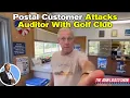 Postal Customer Attacks Auditor With Golf Club