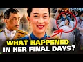 The Real Cause of Thai Future Queen s Death Who Takes the Throne Now