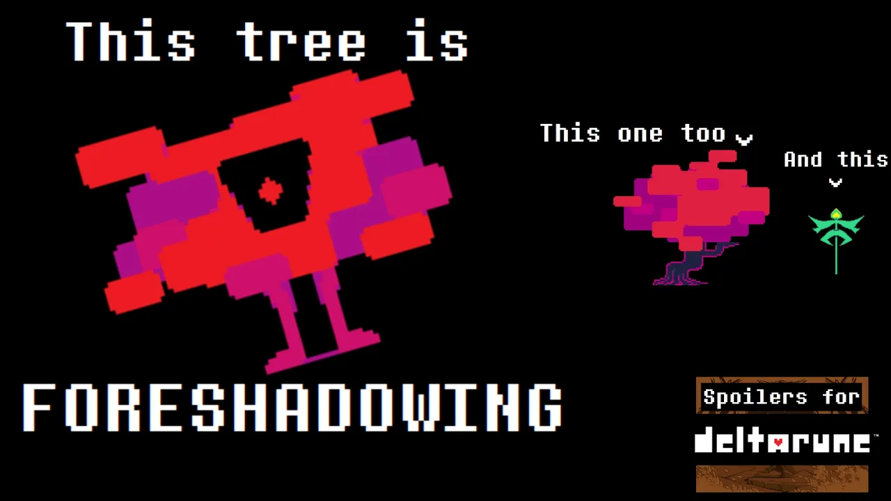 This Tree is Foreshadowing - A Deltarune Theory