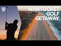 A Nantucket Getaway Miacomet Golf Course Season 1 Episode 5 of Golf In Massachusetts