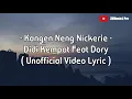 Lagu Kangen Neng Nickerie - Didi Kempot Feat Dory (Unofficial Video Lyric)