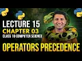 Class 10 Computer Science New Book 2026 Chapter 3 Operators Precedence Lecture 15