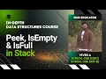 Peek IsEmpty IsFull in Stack Data Structures Lecture 22 The cs Underdog