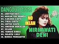 Lagu Dangdut Lawas MIRNAWATI DEWI Full Album Terbaik