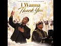Kirk Franklin & Stevie Wonder-I Wanna Thank You (Official Audio)