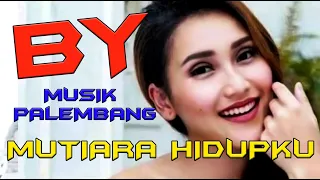 Download MUTIARAHIDUPKU | OM BY MUSIK PALEMBANG DANGDUT ORIGINAL | MUSIK MELAYU | DANGDUT LAWAS TERBAIK MP3