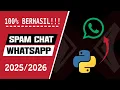 100 BERHASIL SPAM CHAT WA WhatsApp MENGGUNAKAN PYTHON