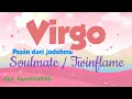 Download Lagu 💃 Virgo ♍ pesan dari jodohmu ❤ Soulmate / Twinflame 💫🔮
