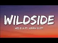 Download Lagu We$ B \u0026 Ft. Jonah Scott- Wildside (Lyrics Video)