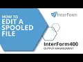 Interform400 How to edit a spooled file