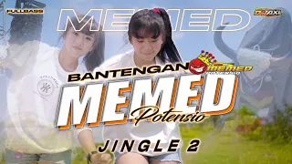 Download DJ BANTENGAN || JINGLE V2 MEMED POTENSIO STYLE KIPRAH MP3