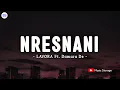 Download Lagu Nresnani - LAVORA Ft. Damara De (Lirik Lagu) || Maturnuwun pun tansah mayungi