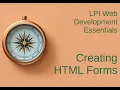 Creating HTML Forms - LPI Web Development Essentials Study Guide