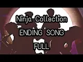 Download Lagu ED (FULL): Ninja Collection, Full Ending Song